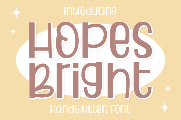 Hopes Bright: A Joyful Handwritten Font